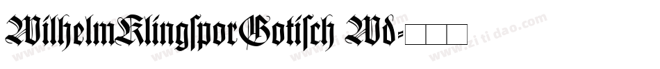 WilhelmKlingsporGotisch Wd字体转换